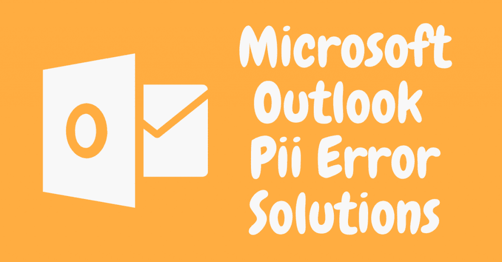 Necessary Steps to Solve [pii_email_32dbe586a362437df5b4] Error Code
