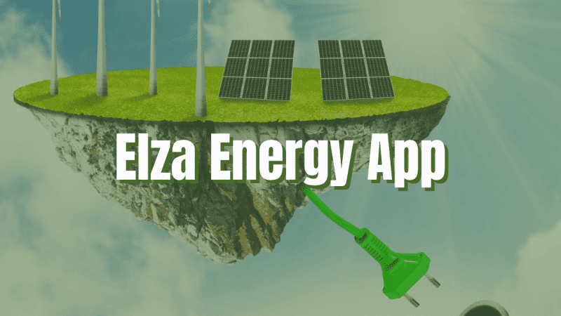What Is Elza Energy App? | How Does the Elza Energy App Work?