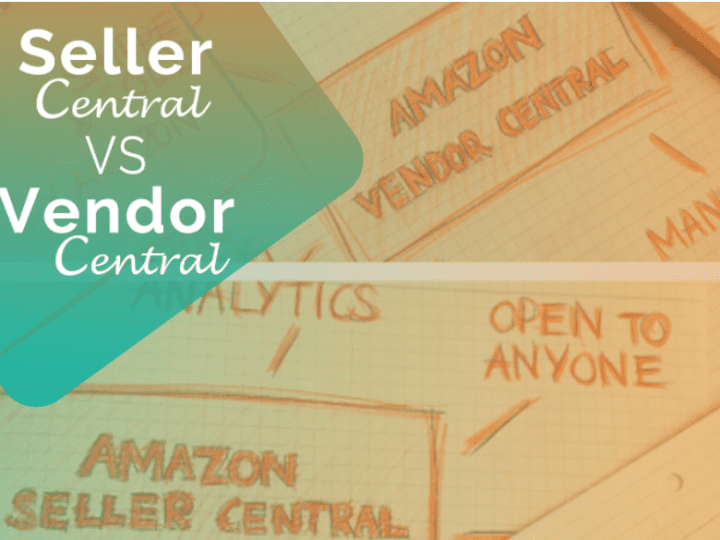 What’s The Difference Between A “Vendor Central” and a “Seller Central”?
