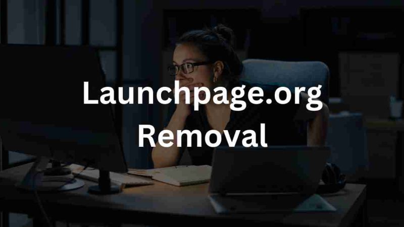 How to Remove Launchpage.org?