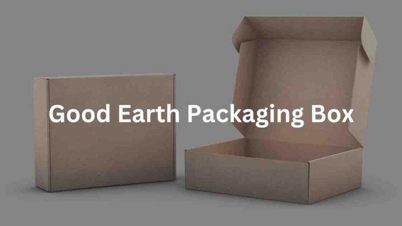 Good Earth Packaging Box: Stylish Sustainable Luxury Retail