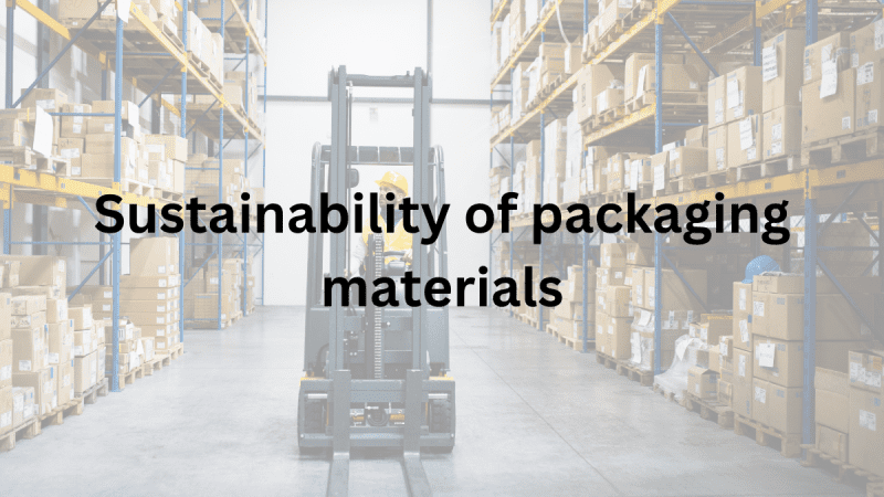 10 Sustainable Packaging Materials Strategies to Try Out
