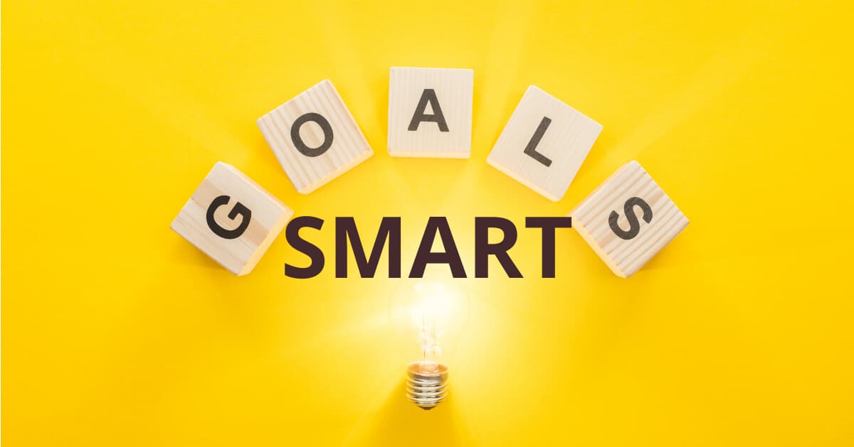SMART Goals: Guide, Definition and How Can You Achieve?